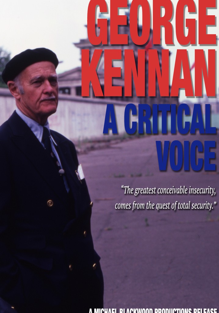 George Kennan: A Critical Voice poster