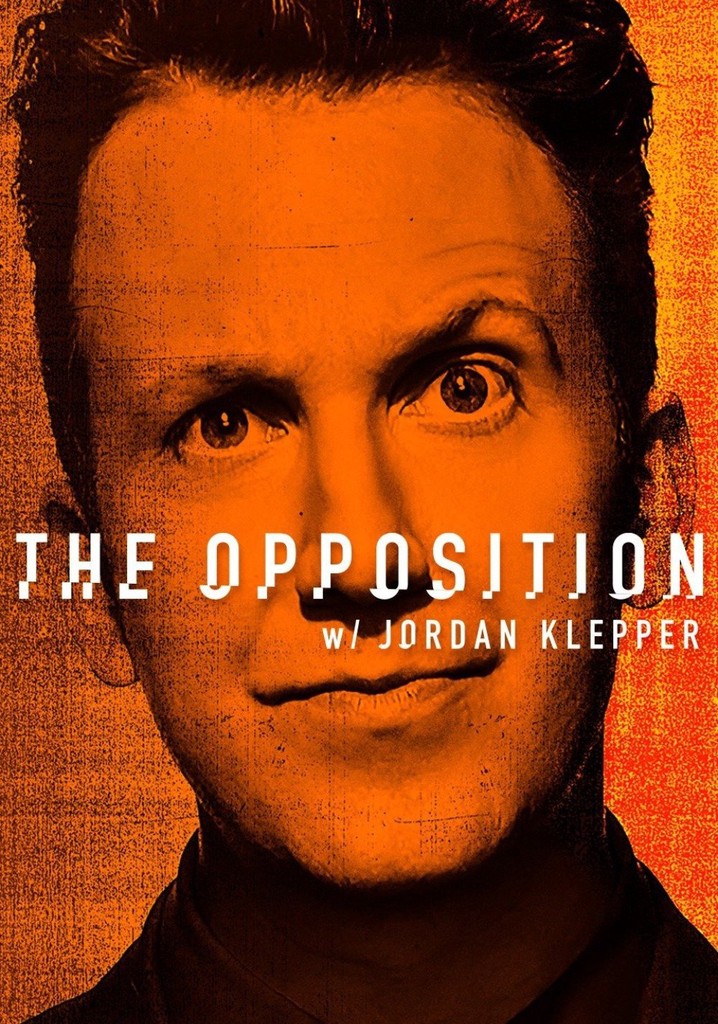 The Opposition with Jordan Klepper poster