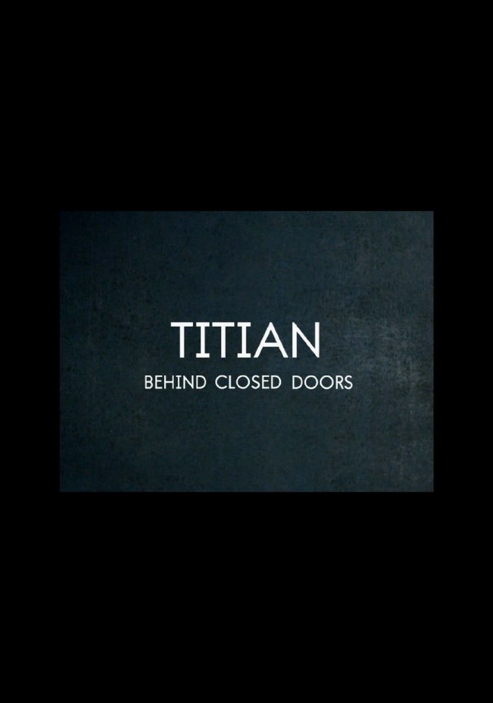 Titian – Behind Closed Doors poster