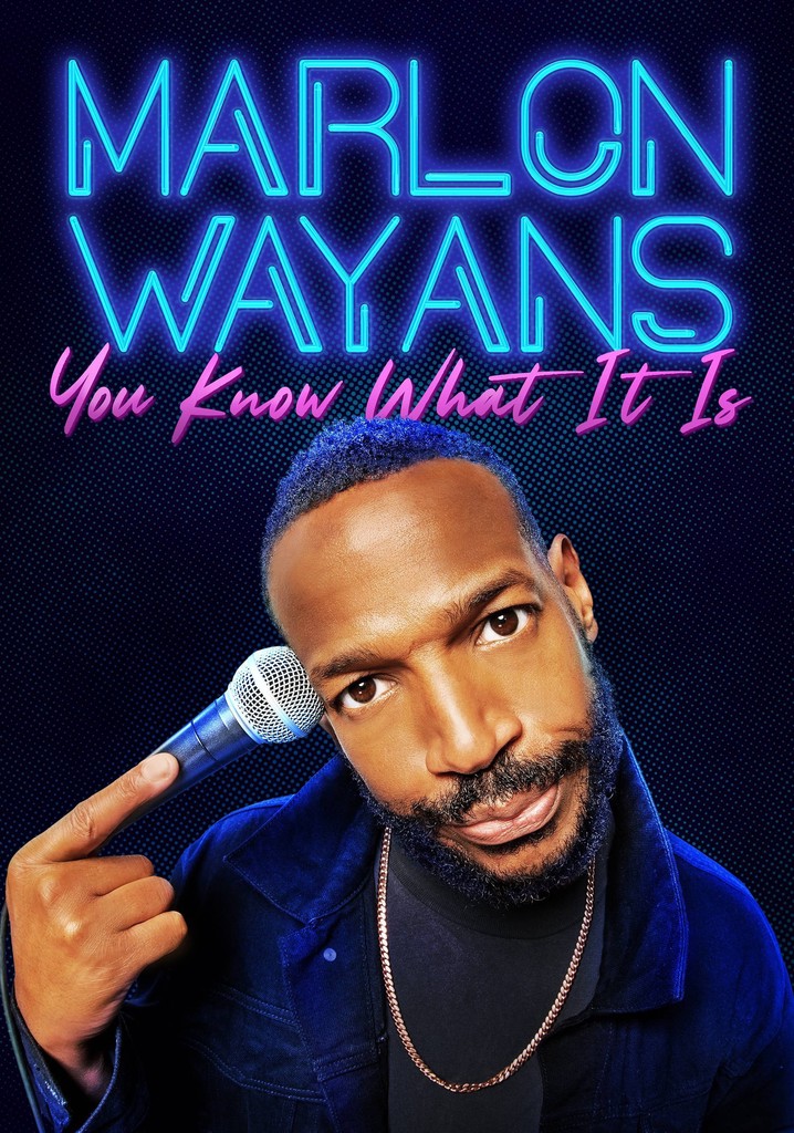 Marlon Wayans: You Know What It Is poster