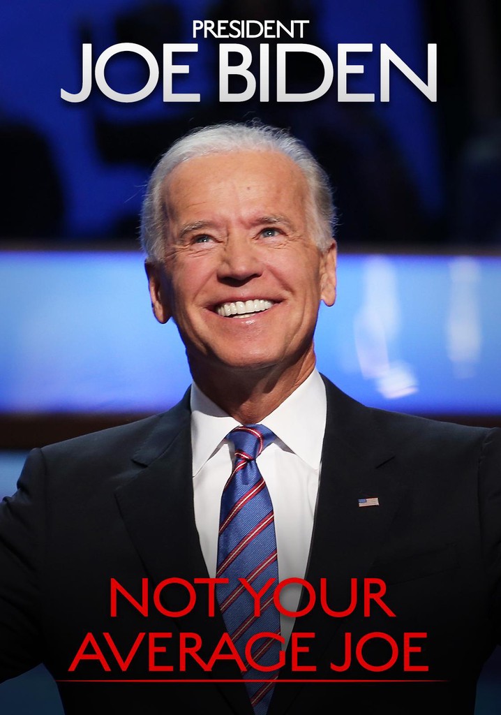 President Joe Biden: Not Your Average Joe poster