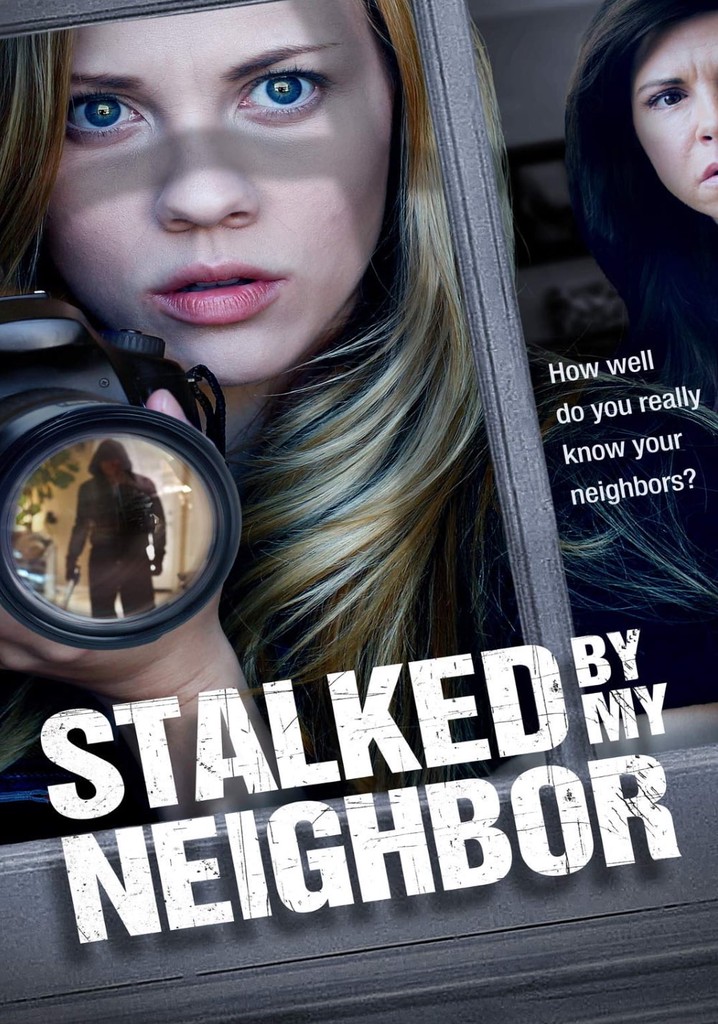 Stalked by My Neighbor poster