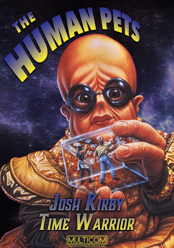 Josh Kirby... Time Warrior: The Human Pets poster
