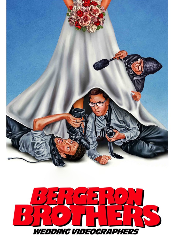 Bergeron Brothers: Wedding Videographers poster