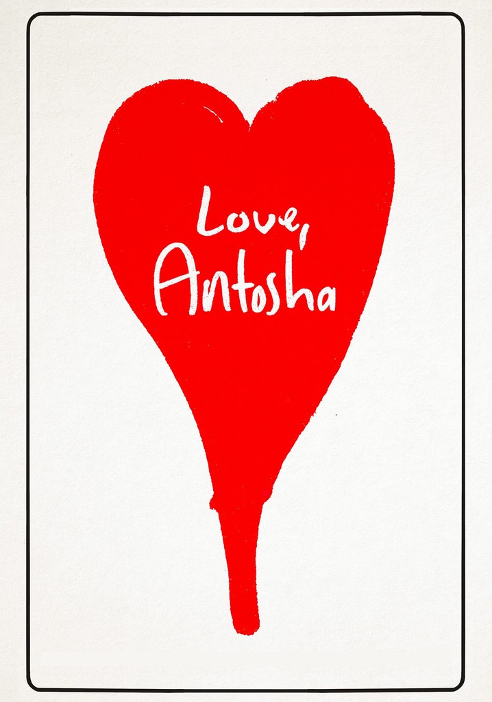 Love, Antosha poster