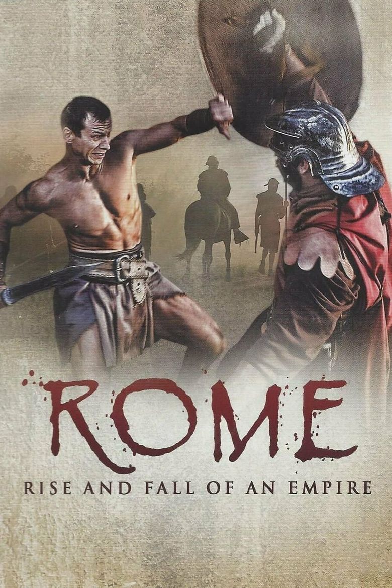 Rome Rise and Fall of an Empire poster