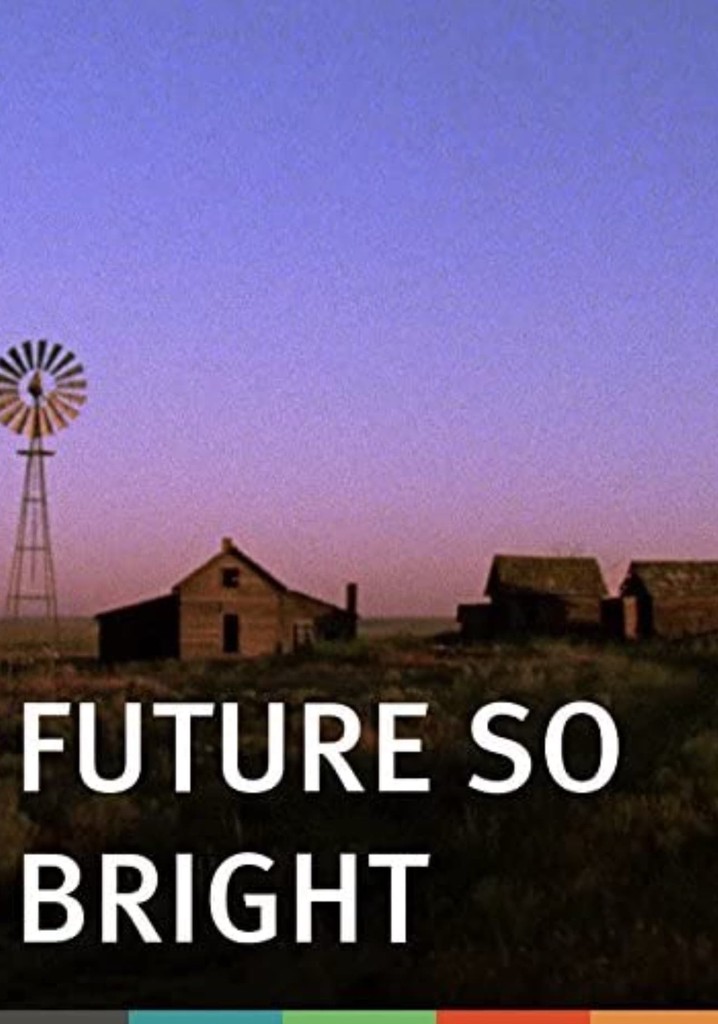 Future So Bright poster