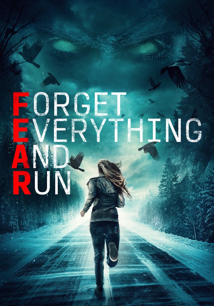 Forget Everything and Run poster