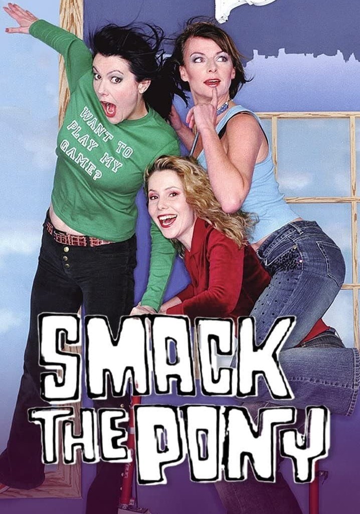 Smack the Pony poster