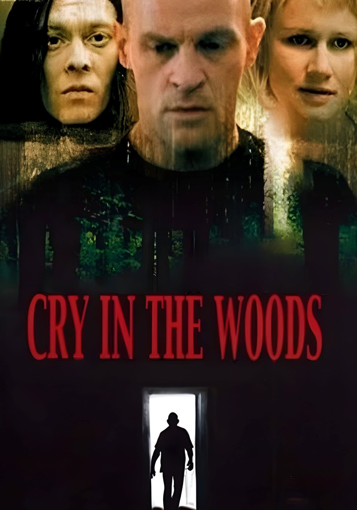 Cry in the Woods poster