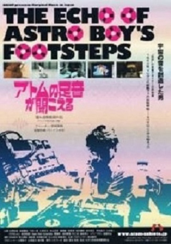 The Echo of Astro Boy's Footsteps poster
