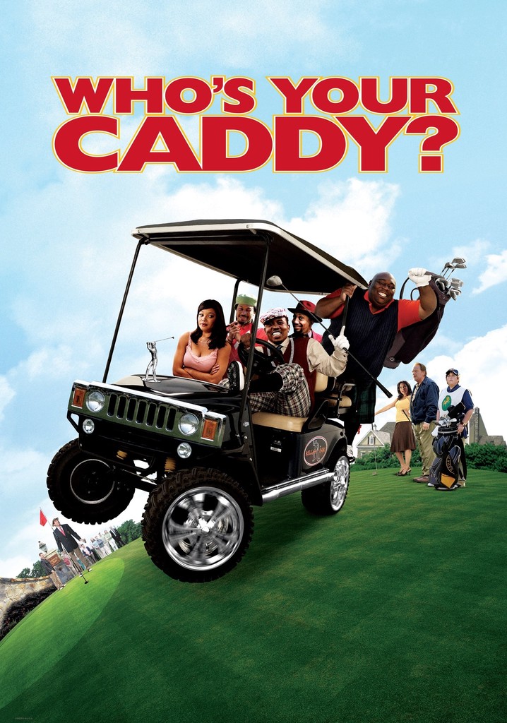 Who's Your Caddy? poster