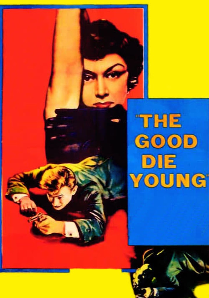 The Good Die Young poster