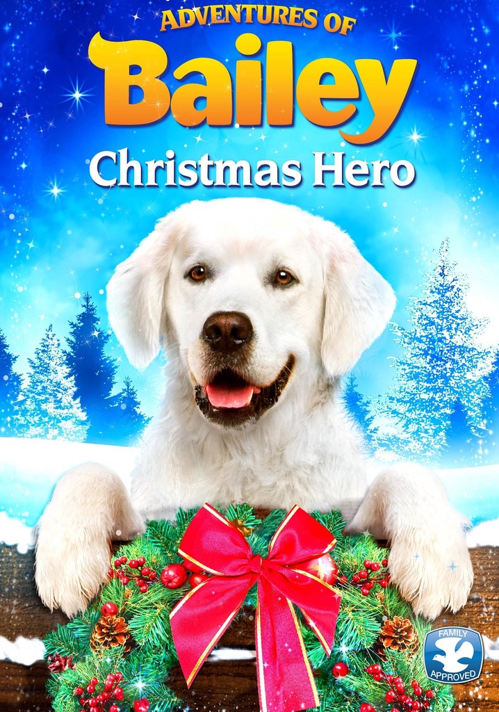 Adventures of Bailey: Christmas Hero poster
