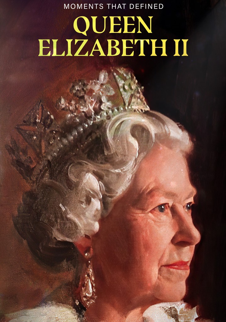 Moments That Defined Queen Elizabeth II poster
