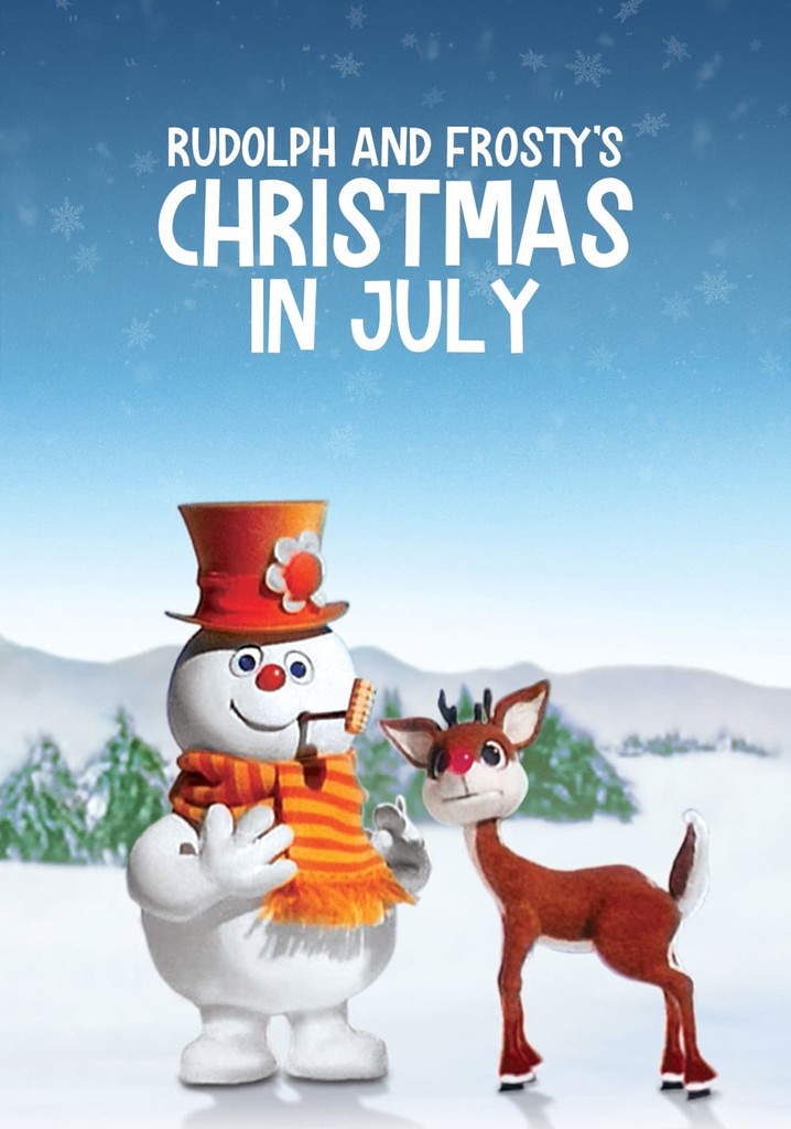 Rudolph and Frosty's Christmas in July poster