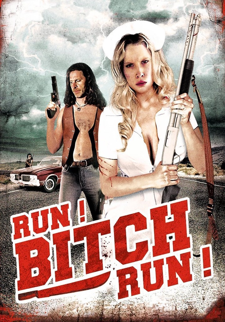 Run! Bitch Run! poster