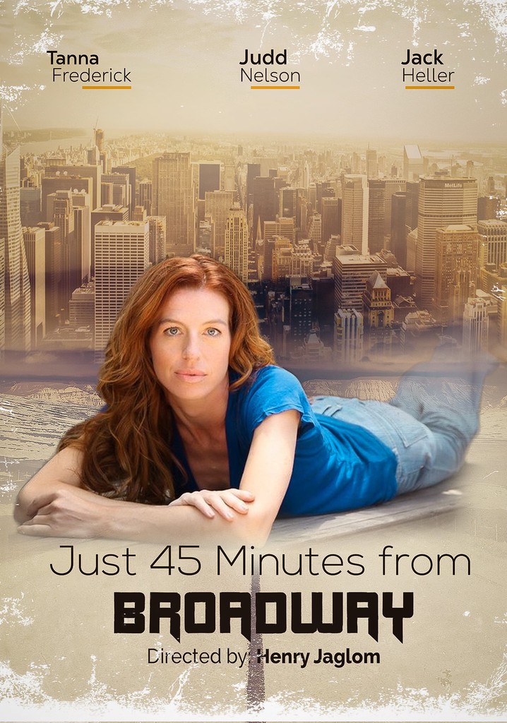 Just 45 Minutes from Broadway poster