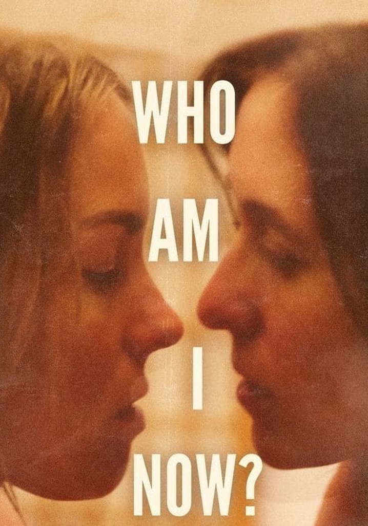 Who Am I Now? poster