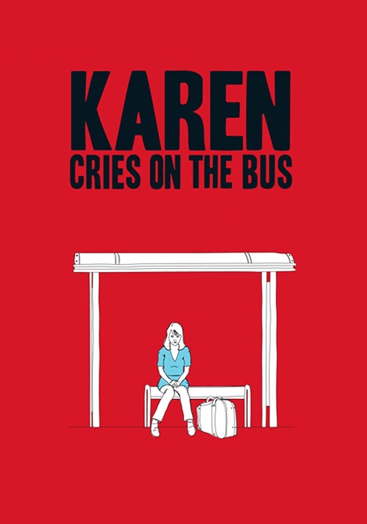 Karen Cries on the Bus poster