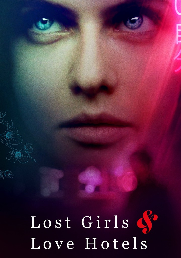 Lost Girls & Love Hotels poster