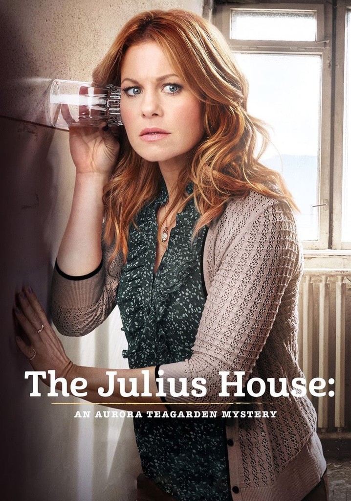 The Julius House: An Aurora Teagarden Mystery poster