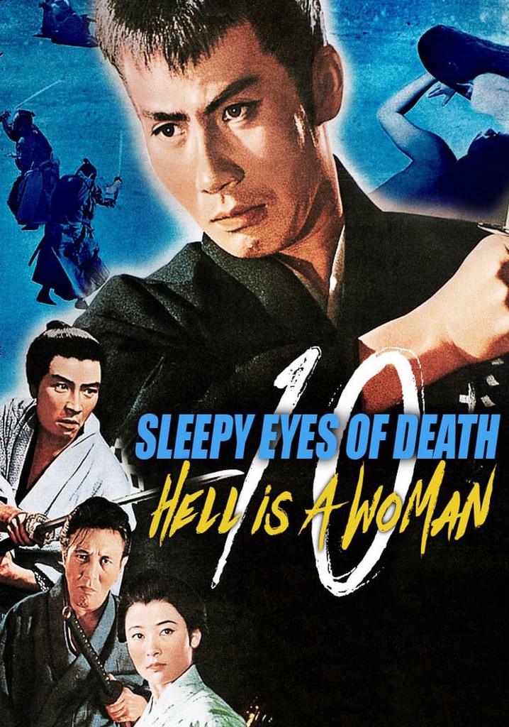 Sleepy Eyes of Death 10: Hell Is a Woman poster