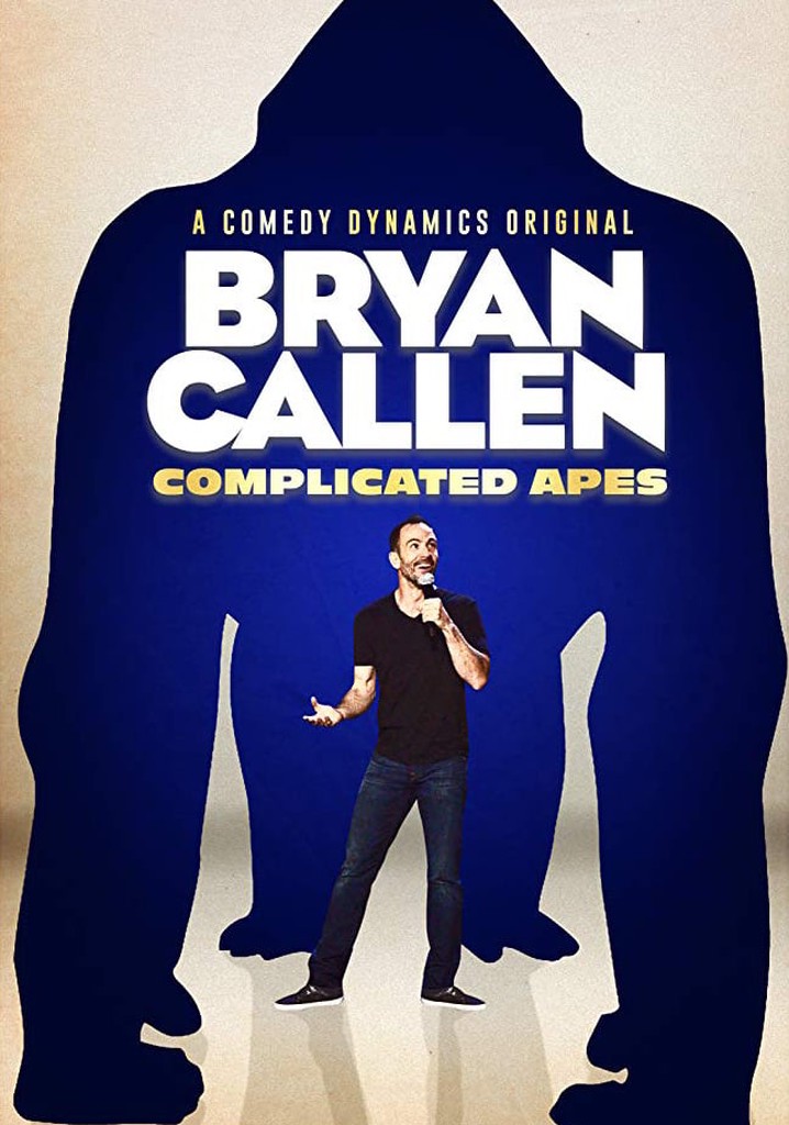Bryan Callen: Complicated Apes poster