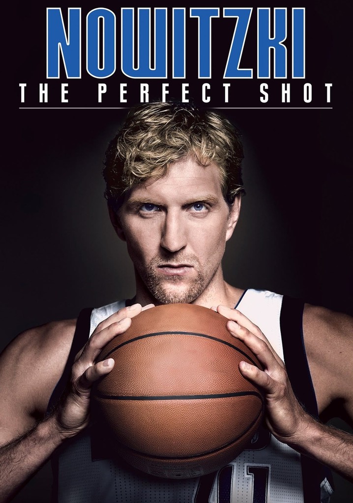 Nowitzki: The Perfect Shot poster