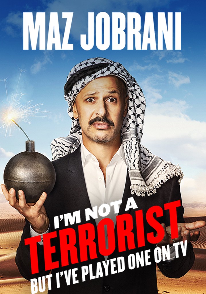 Maz Jobrani: I'm Not a Terrorist But I've Played One on TV poster