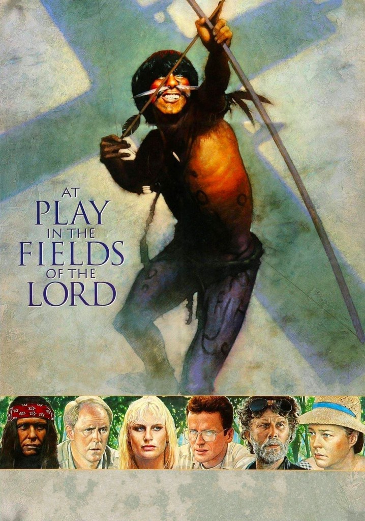 At Play in the Fields of the Lord poster