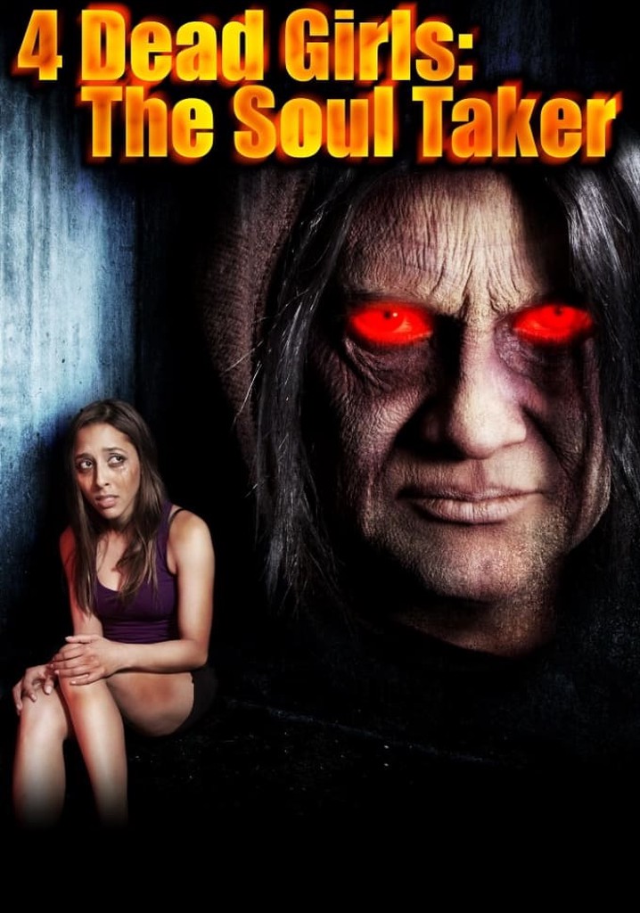 4 Dead Girls: The Soul Taker poster