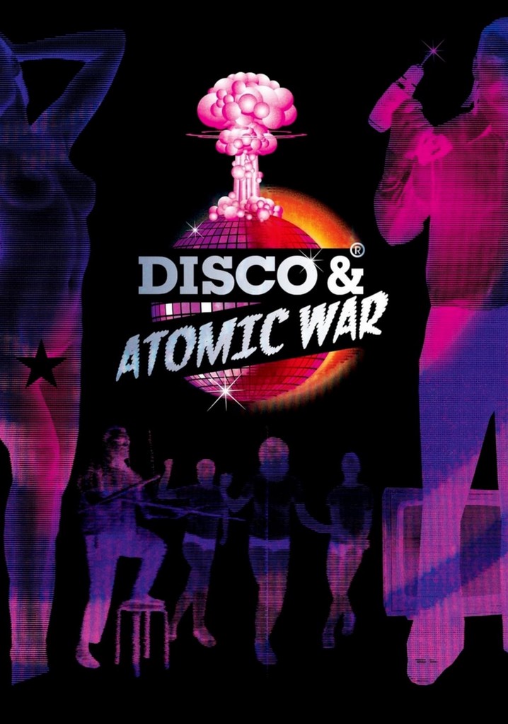 Disco and Atomic War poster