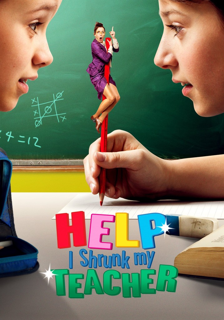 Help, I Shrunk My Teacher poster