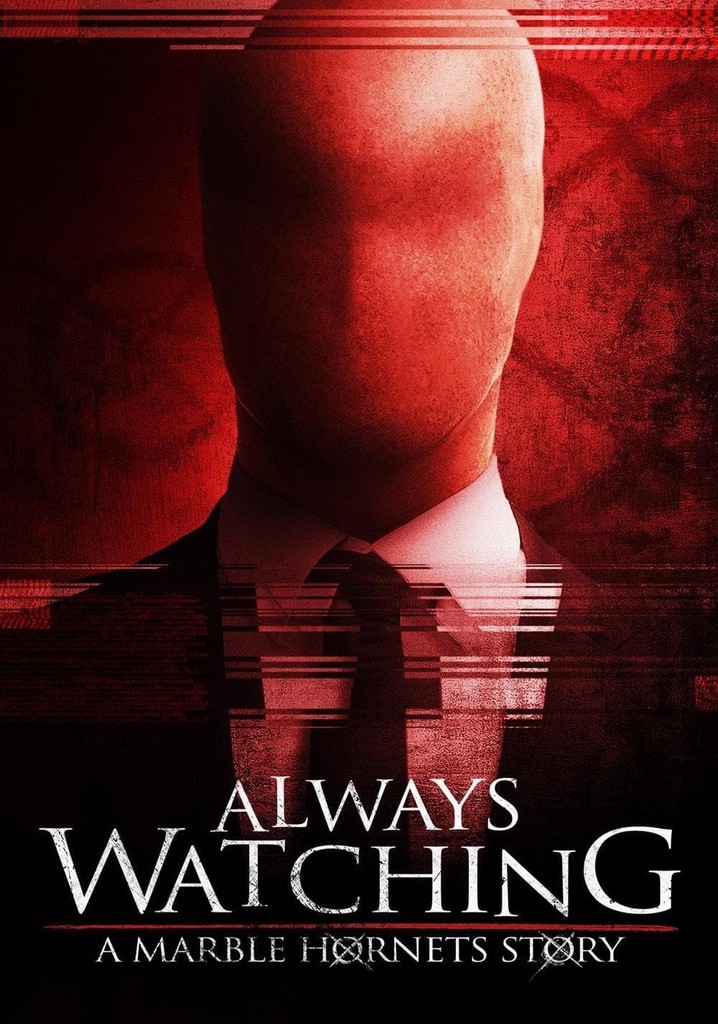 Always Watching: A Marble Hornets Story poster
