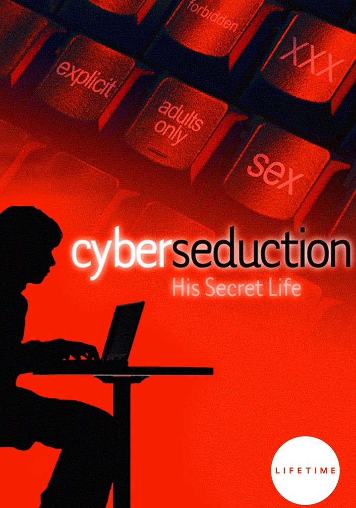 Cyber Seduction: His Secret Life poster