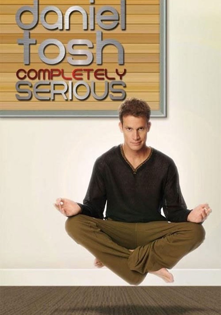 Daniel Tosh: Completely Serious poster