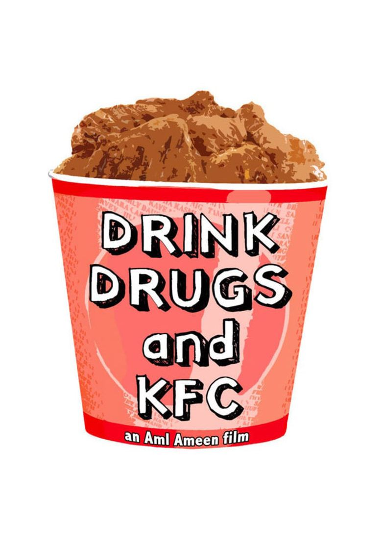 Drink, Drugs and KFC poster
