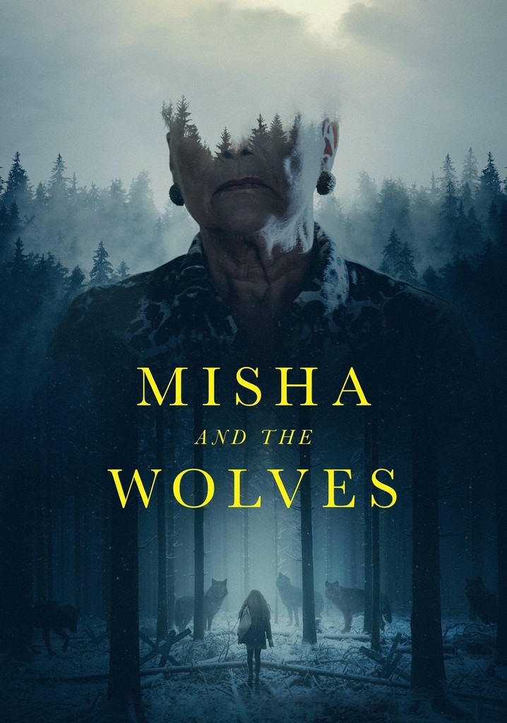 Misha and the Wolves poster