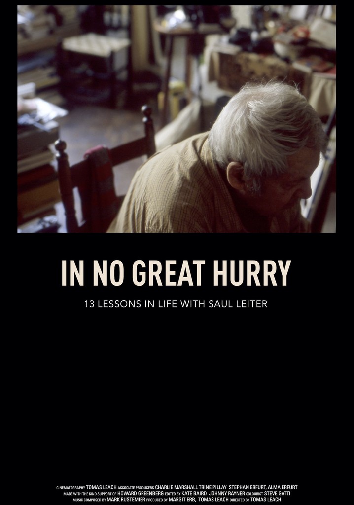 In No Great Hurry: 13 Lessons in Life with Saul Leiter poster