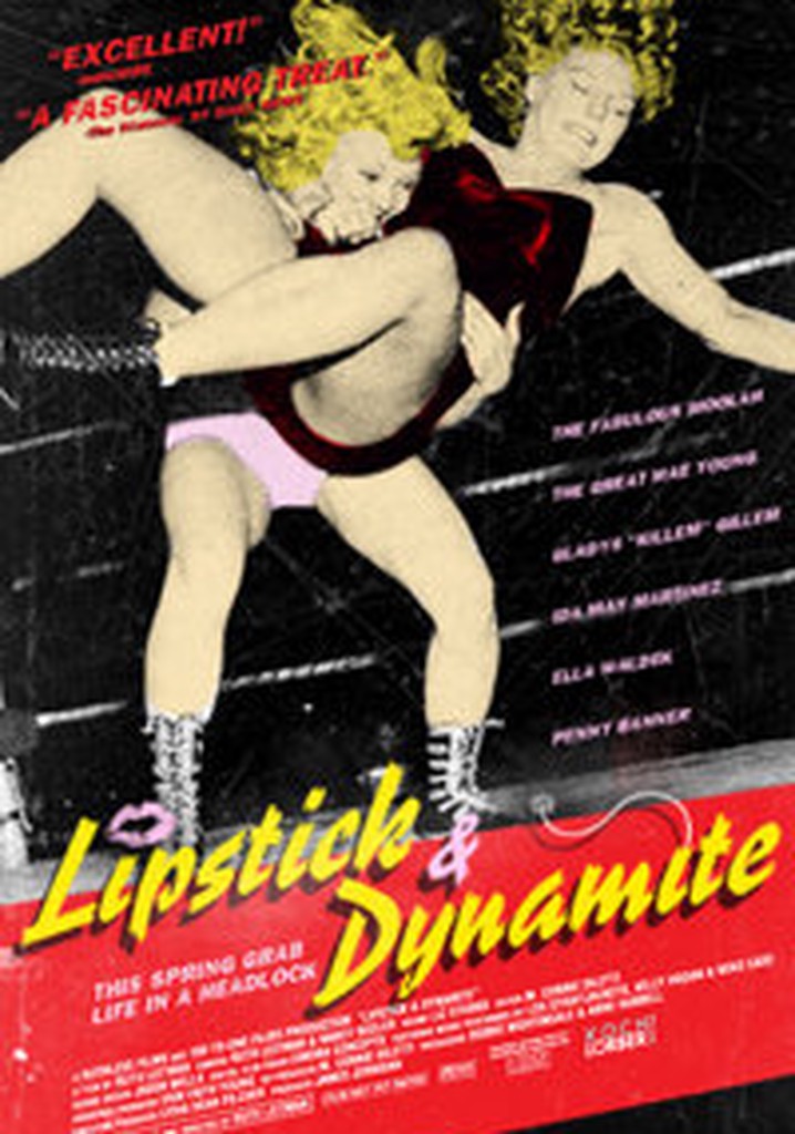 Lipstick & Dynamite, Piss & Vinegar: The First Ladies of Wrestling poster