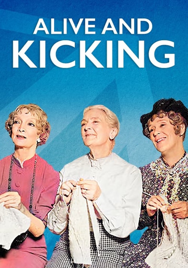 Alive and Kicking poster
