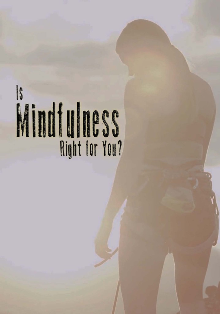 Is Mindfulness Right for You? poster