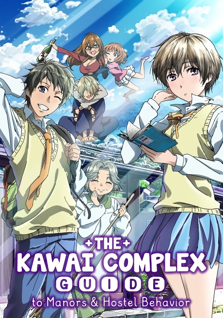 The Kawai Complex Guide to Manors and Hostel Behavior poster