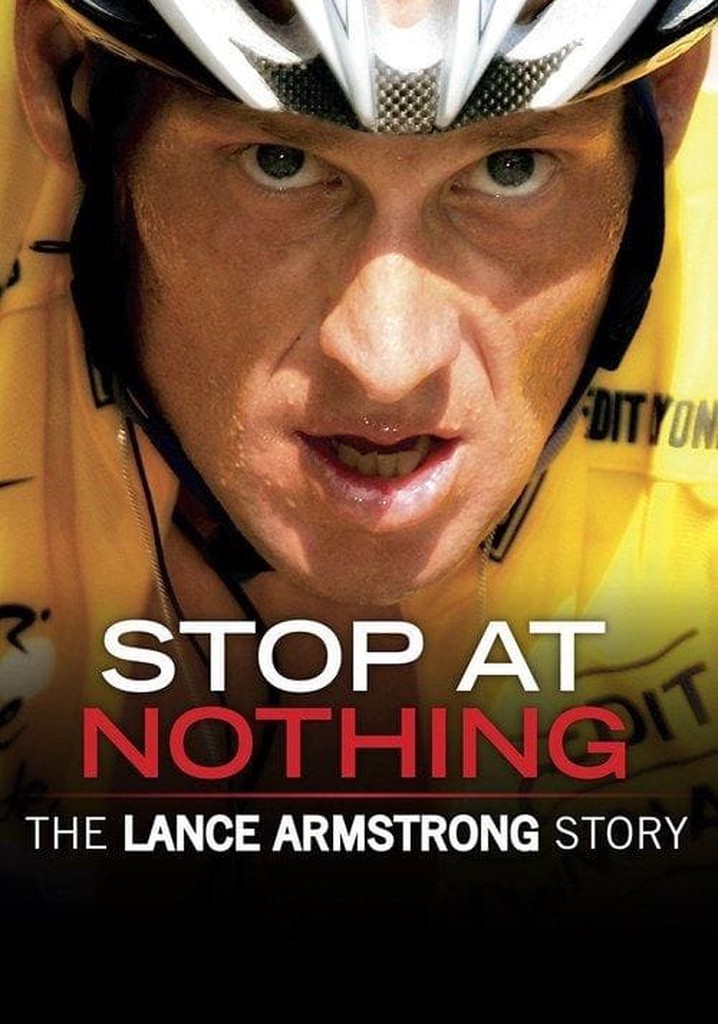 Stop at Nothing: The Lance Armstrong Story poster