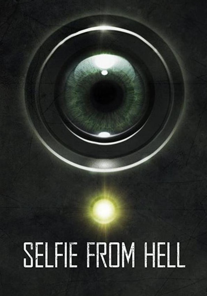Selfie from Hell poster