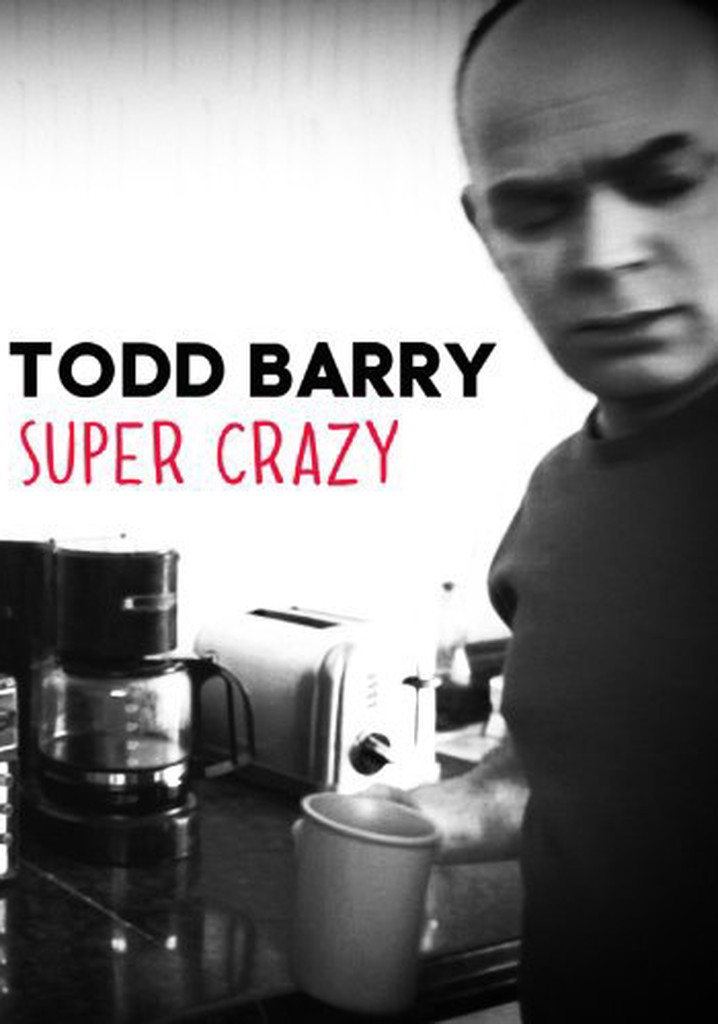 Todd Barry: Super Crazy poster