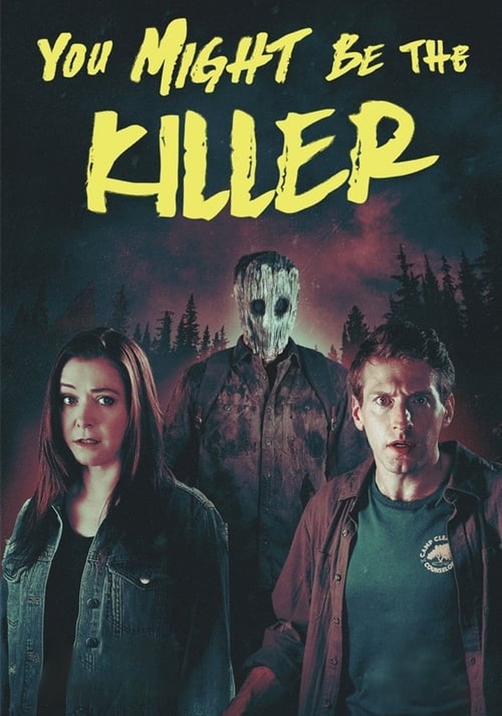 You Might Be the Killer poster