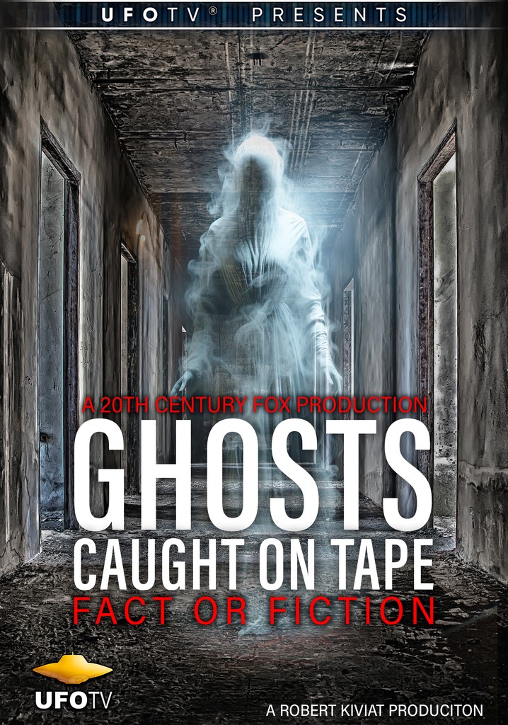 Ghosts Caught on Tape: Fact or Fiction? poster
