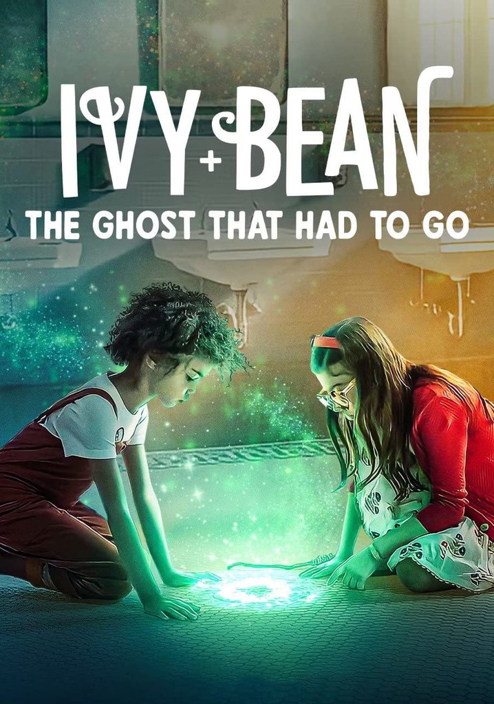 Ivy + Bean: The Ghost That Had to Go poster